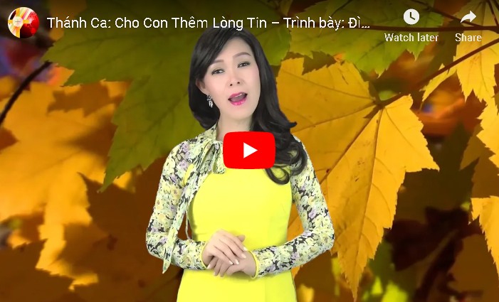 Thánh Ca: Cho Con Thêm Lòng Tin – Trình bày: Đình Trinh