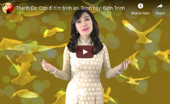 Thánh Ca: Con đi tìm bình an. Trình bày: Đình Trinh