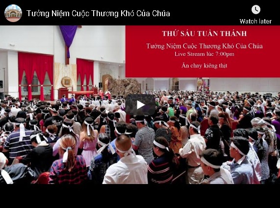 Thứ Sáu Tuần Thánh - 7:00pm: Tưởng niệm Cuộc Thương Khó của Chúa