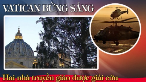 Tin Vui: Hai nhà truyền giáo được giải cứu. Vatican bừng sáng với cây thông Giáng Sinh