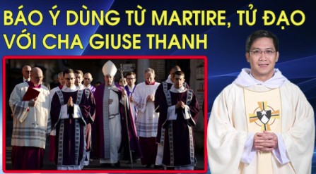 Xúc động: Báo Ý bắt đầu dùng từ martire - tử đạo - đối với Cha Giuse Thanh. ĐTC sẽ cử hành Lễ Tro